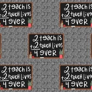 To Teach Is To Touch Lives