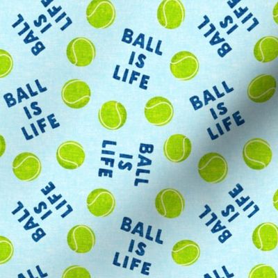 Ball is life - tossed - light  blue  - C22