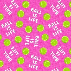 Ball is life - tossed - pink - C22