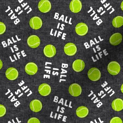 Ball is life - tossed - dark grey - C22