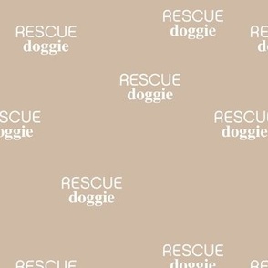 Rescue dog - adopt don't shop shelter dog support minimalist text design white on latte beige tan
