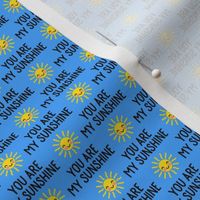 (extra small scale) You are my sunshine - cute sun - blue - C22