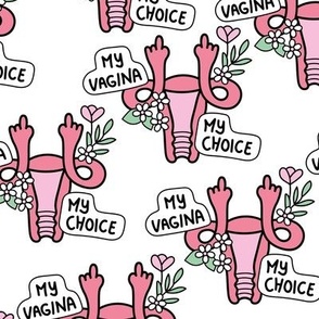 My vagina my choice -  abortion rights women feminist empowerment uterus design with FY sign white 