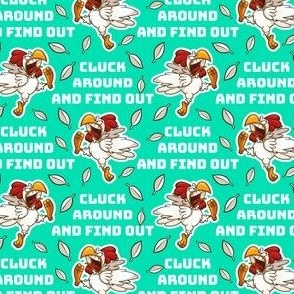 Cluck Around and Find Out Mint Horizontal
