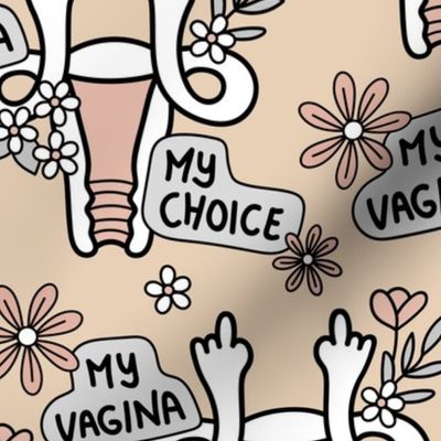 My body my uterus -  abortion rights women feminist empowerment controversial vagina FY boho flower print beige tan white gray neutral tones LARGE