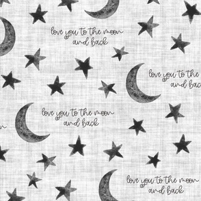 Stars and Moon with saying Love you to the Moon and back - Large Scale - Grey Gray Baby Kid Watercolor Linen