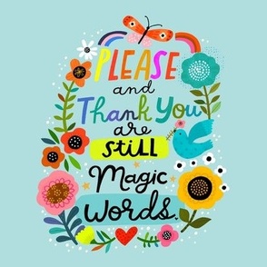 Please and Thank you are still magic words- Tile