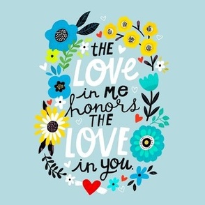 The Love in Me honors the love in you- tile