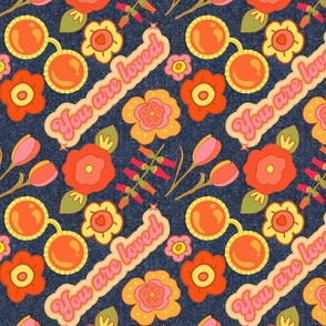 You Are Loved- Retro Flower Design on Dark Denim