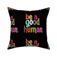 be a good human -tile