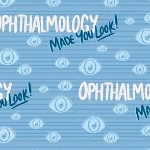 Ophthalmology Made You Look