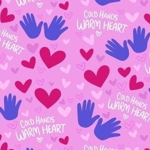 Cold Hands Warm Heart Pink