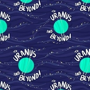 To Uranus and Beyond