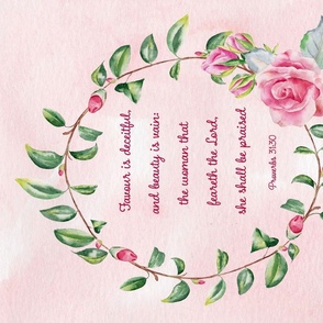 Proverbs 31:30 pink roses