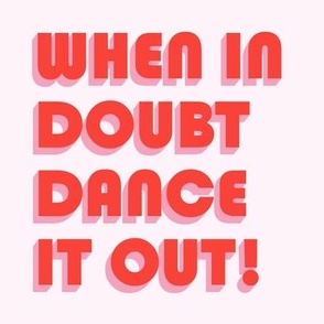 When In Doubt Dance It Out Typography Quote Pink 8" Square