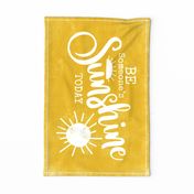 Be Someone's Sunshine Quote Tea Towel / Wall Hanging - Yellow