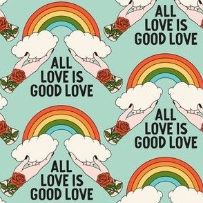 All Love is Good Love