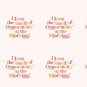 The Smell of Opportunity - Optimistic Words - Typography