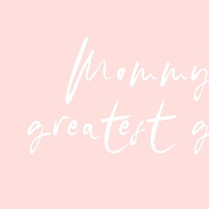 mommys greatest gift_ BABY pink Ground_TheHappyFunShop_2022