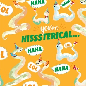 You're Hisssterical