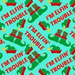 I'm Elfin Trouble Mint