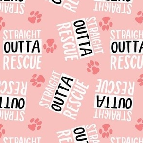 Straight Outta Rescue- Pink