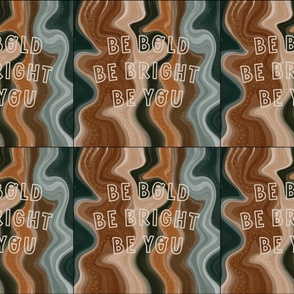 6 loveys: be bold be bright be you caramel and forest