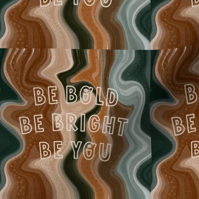 6" square: be bold be bright be you caramel and forest