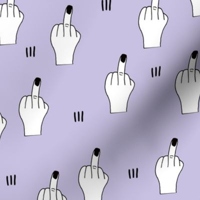 So rude. Stay strong and fuck you giving the finger fabric lilac purple