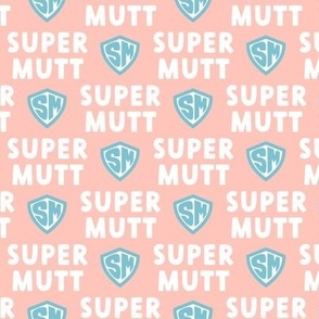 Super Mutt - pastel pink - LAD22