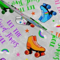 Large Scale Let the Good Times Roll Roller Derby Rollerskates and Rainbows