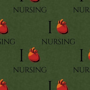 I Love Nursing - Heart Nursing on Green 