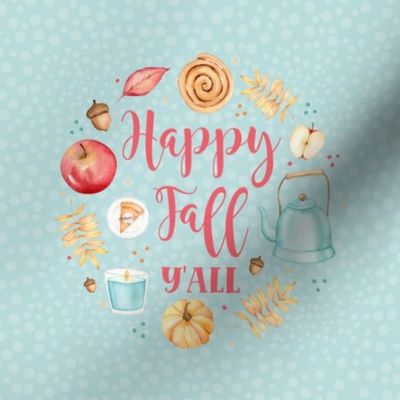 6" Circle for Embroidery Hoop Wall Art or Quilt Square Happy Fall Y'all Autumn Comforts Pumpkins Candles Apple Picking Leaves on Soft Blue