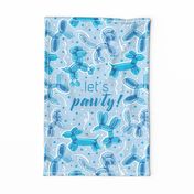 Let's pawty! quote WALL HANGING or TEA TOWEL 27"x18"  // not repeat fog blue background monochromatic pacific fog and sky blue fun party balloon dogs and confetti