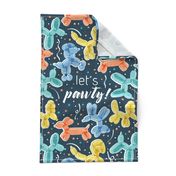 Let's pawty! quote WALL HANGING or TEA TOWEL 27"x18"  // not repeat nile blue background multicoloured orange yellow blue and mint fun party balloon dogs and confetti