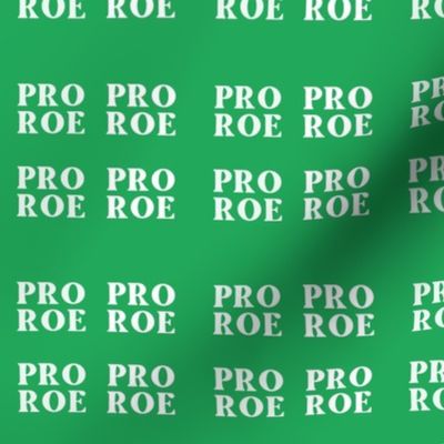 PRO ROE 