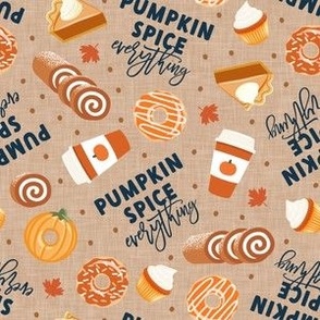 Pumpkin Spice Everything! - all things pumpkin spice - pumpkin fall thanksgiving - beige - LAD22