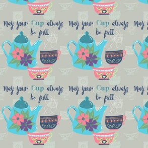 May your cup always be full