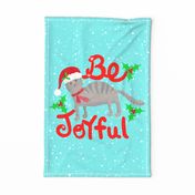 Be Joyful Cat Wallhanging and or Tea Towel