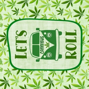 Large 27x18 Fat Quarter Panel Let's Roll on the Cannibus Green Marijuana Pot Leaves for Tea Towel or Wall Hanging