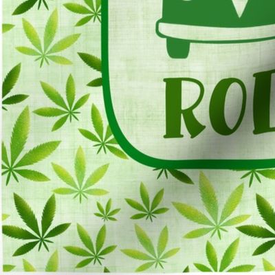 14x18 Panel for DIY Garden Flag Kitchen Towel or Wall Hanging Let's Roll on the Cannibus Green Marijuana Pot Leaves