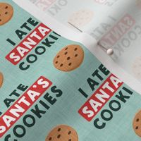 I ate Santa's cookies - chocolate chip cookie - mint - LAD22