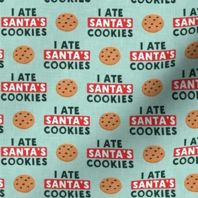 I ate Santa's cookies - chocolate chip cookie - mint - LAD22
