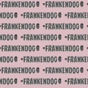 (S Scale) Boho Halloween Frankendog Text Straight on Pink