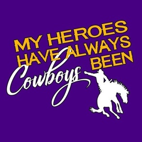 Heroes Have Always Been Cowboys