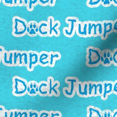 Bold Dock Jumper text - aqua