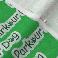 Small Bold Parkour Dog text - green