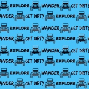 Explore Wander Get Dirty Jeep ATV 4X4 Blue Black