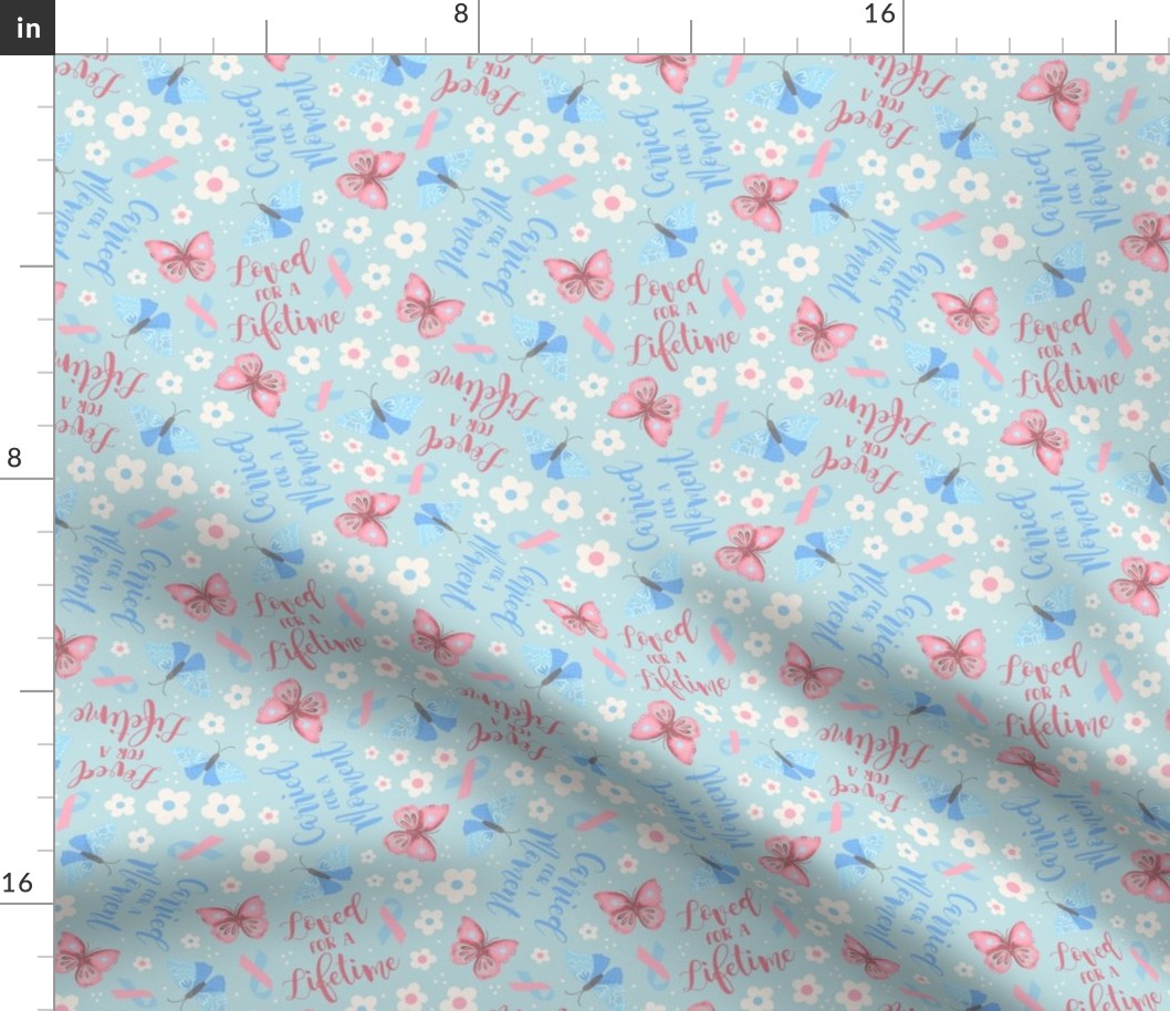 Medium Scale Carried For a Moment Loved for a Lifetime Pink and Blue Ribbon Pregnancy Infant Child Loss Awareness Butterflies and Flowers on Pale Blue