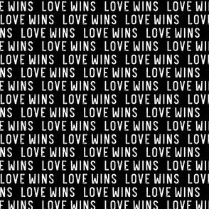 (small scale) Love Wins - rainbow - PRIDE - LGBTQ - black/white - C22